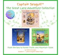 Captain Seagull™ The Great Land Adventure Collection: From The Sea to Forest Trails and Mountain Tales