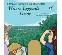 Captain Steve's Adventures - Where Legends Grow