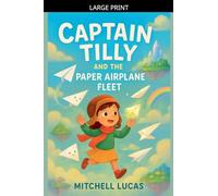 Captain Tilly And The Paper Airplane Fleet