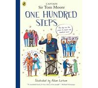 Captain Tom Moo One Hundred Steps: The Story of Captain Sir Tom Moo (Tascabile)