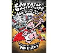 Captain Underpants and the Sensational Saga of Sir Stinks-A-Lot 12