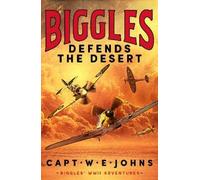 Captain W. E. Jo Biggles Defends the Des (Copertina rigida) (PRESALE 06/08/2026)