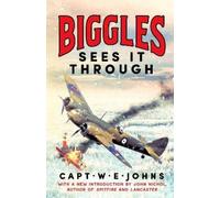 Captain W. E. Johns Biggles Sees It Through (Copertina rigida)