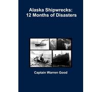 Captain Warren Good Alaska Shipwrecks (Tascabile)