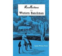Captain William French William Fre Recollections of a Western Ranch (Tascabile)