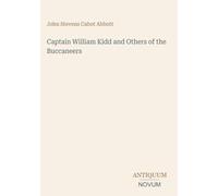 Captain William Kidd and Others of the Buccaneers