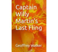 Captain Willy Martin's Last Fling