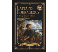 Captains Courageous: An Adapted Edition for Young Readers