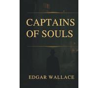 CAPTAINS OF SOULS: A DOCTOR’S DARK SECRET IN A TWISTED PSYCHOLOGICAL CRIME DRAMA