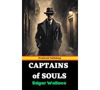 Captains of Souls: A Tale of Mystery, Power, and Forbidden Secrets
