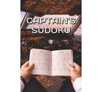 Captain's Sudoku: Puzzles for Adults, Focus and Attention Sharpening Book for Aviation Crew, Airplane Captain, Pilot and Flight Attendant Stewardess