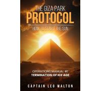 Captian Leo Walton The Giza Park Protocol (Tascabile)