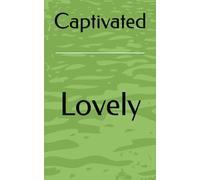 Captivated