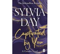 Captivated by You: A Crossfire Novel