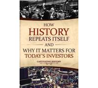 Captivating His How History Repeats Itself and Why It Matters for To (Tascabile)