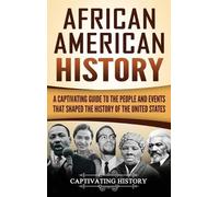 Captivating History African American History (Copertina rigida)