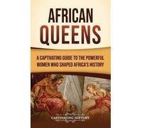 Captivating History African Queens (Copertina rigida)