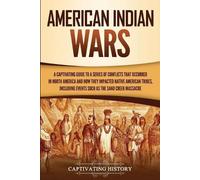 Captivating History American Indian Wars (Tascabile)