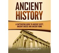 Captivating History Ancient History (Tascabile) Exploring Ancient History