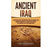 Captivating History Ancient Iraq (Copertina rigida)