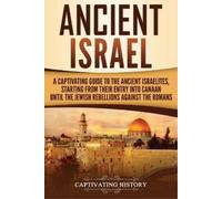 Captivating History Ancient Israel (Tascabile) Forgotten Civilizations