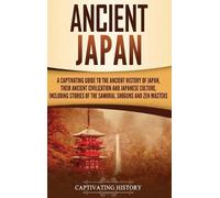 Captivating History Ancient Japan (Copertina rigida)