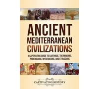Captivating History Ancient Mediterranean Civilizations (Tascabile)