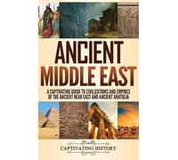 Captivating History Ancient Middle East (Copertina rigida)