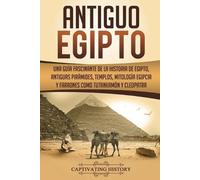 Captivating History Antiguo Egipto (Tascabile) Historia del Antiguo Egipto