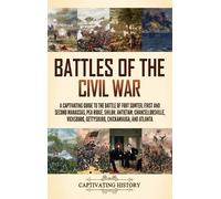 Captivating History Battles of the Civil War (Copertina rigida)