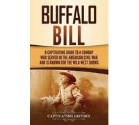 Captivating History Buffalo Bill (Copertina rigida)