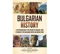 Captivating History Bulgarian History (Copertina rigida)