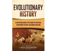 Captivating History Captivating History Evolutionary History (Copertina rigida)
