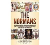 Captivating History Captivating History The Normans (Copertina rigida)