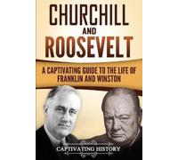 Captivating History Churchill and Roosevelt (Tascabile) Historical Figures