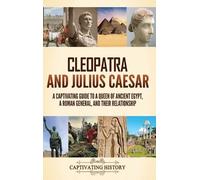 Captivating History Cleopatra and Julius Caesar (Copertina rigida)