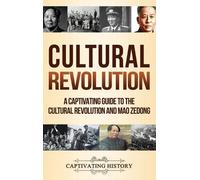 Captivating History Cultural Revolution (Copertina rigida)