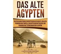 Captivating History Das Alte Ägypten (Copertina rigida)