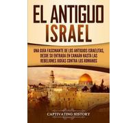 Captivating History El Antiguo Israel (Tascabile)