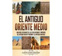 Captivating History El antiguo Oriente Medio (Tascabile)
