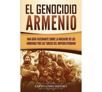 Captivating History El Genocidio Armenio (Tascabile)