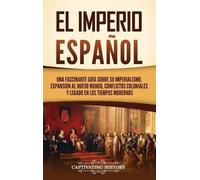 Captivating History El Imperio español (Copertina rigida)