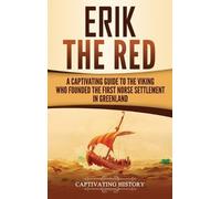 Captivating History Erik the Red (Copertina rigida)