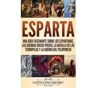 Captivating History Esparta (Copertina rigida)