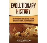 Captivating History Evolutionary History (Tascabile) Exploring the Past