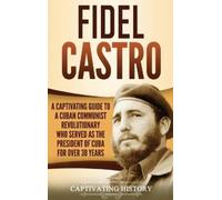 Captivating History Fidel Castro (Copertina rigida)