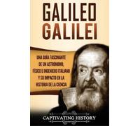 Captivating History Galileo Galilei (Copertina rigida)