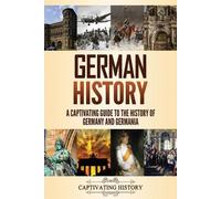 Captivating History German History (Tascabile) History of European Countries