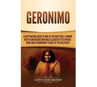 Captivating History Geronimo (Copertina rigida)
