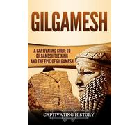Captivating History Gilgamesh (Tascabile) Exploring Mesopotamia